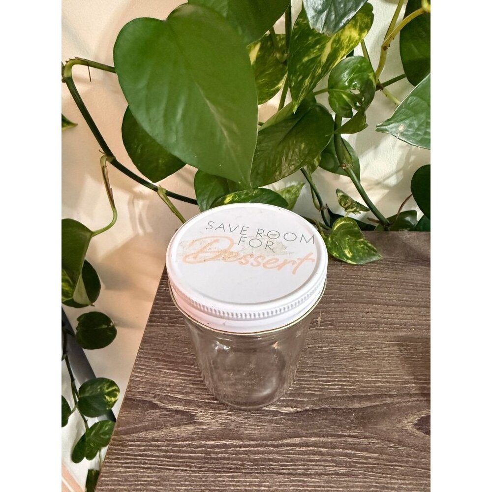 Save room for dessert, glass jar